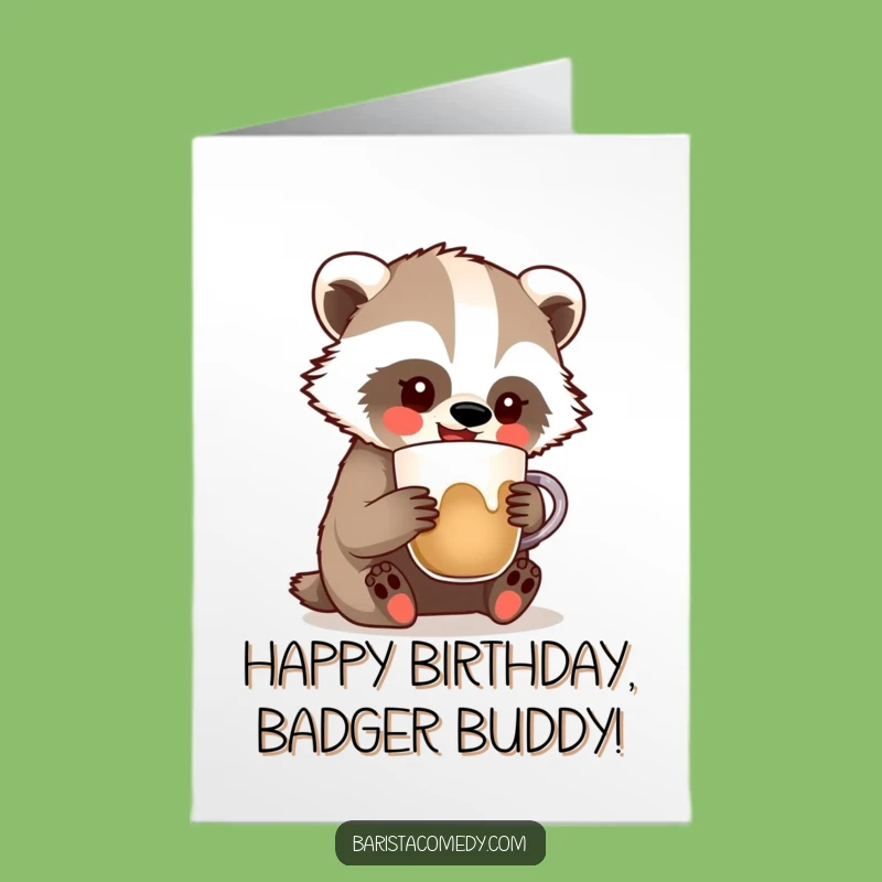 Free Printable Badger Birthday Card - Latte Art Fail Downloadable Gift