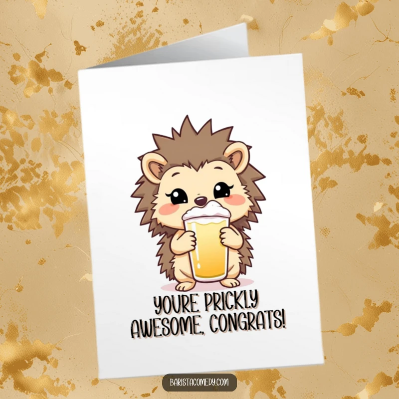 Funny Free Printable Congratulations Card: A cheerful hedgehog presents a frothy beverage, toasting to their amazing achievement.