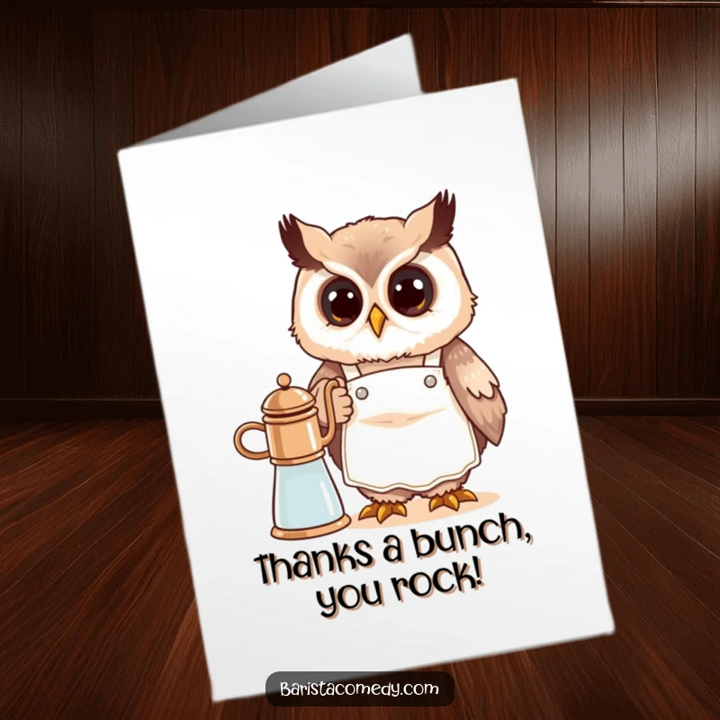 Funny Free Printable Owl Barista Thank You Card, a cute owl barista frothing milk, expressing sincere thanks with a smile.